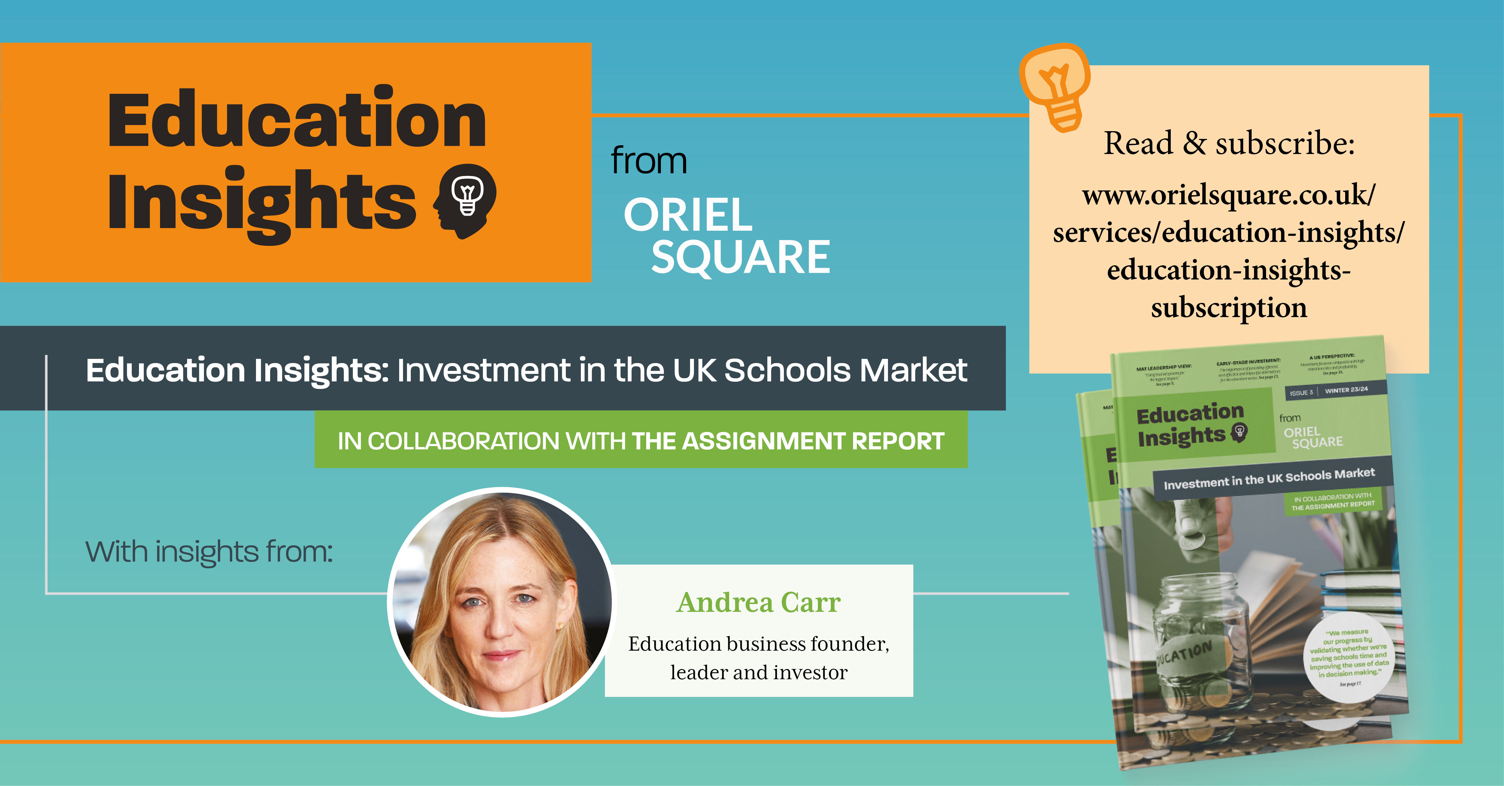 Read & subscribe: https://www.orielsquare.co.uk/services/education-insights/education-insights-subscription/ Education Insights: Investment in the UK Schools Market In collaboration with The Assignment Report With insights from: Andrea Carr Education business founder, leader and investor.